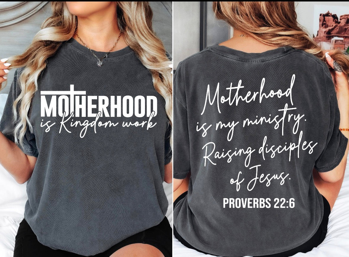 Motherhood is Kingdom work- Front & Back