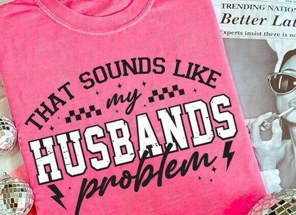 My Husbands Problem (Gildan)